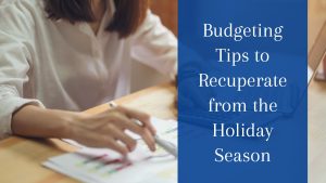 10 Budgeting Tips to Bounce Back from the Holiday Season