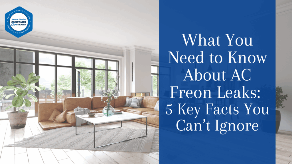 What You Need to Know About AC Freon Leaks: 5 Key Facts You Can’t Ignore