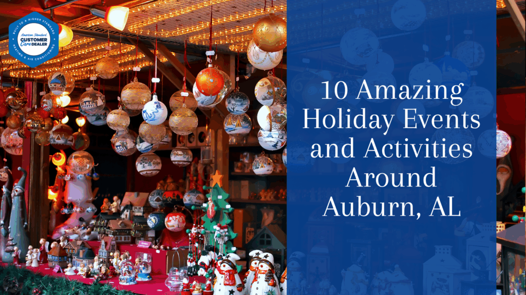 10 Amazing Holiday Events and Activities Around Auburn, AL